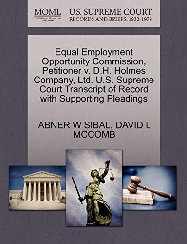 Equal Employment Opportunity Commission, Petitioner v. D.H. Holmes Company, Ltd. U.S. Supreme Court Transcript of Record with Supporting Pleadings