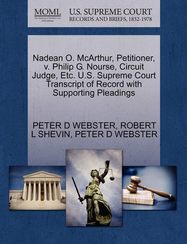 Nadean O. McArthur, Petitioner, v. Philip G. Nourse, Circuit Judge, Etc. U.S. Supreme Court Transcript of Record with Supporting Pleadings