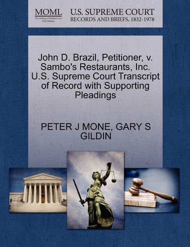 John D. Brazil, Petitioner, v. Sambo's Restaurants, Inc. U.S. Supreme Court Transcript of Record with Supporting Pleadings