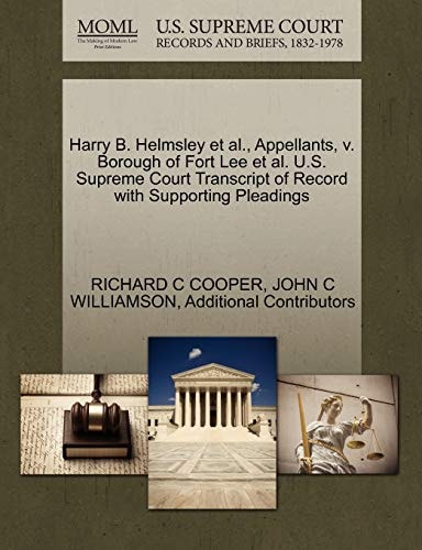 Harry B. Helmsley et al., Appellants, v. Borough of Fort Lee et al. U.S. Supreme Court Transcript of Record with Supporting Pleadings