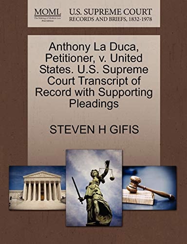 Anthony La Duca, Petitioner, v. United States. U.S. Supreme Court Transcript of Record with Supporting Pleadings