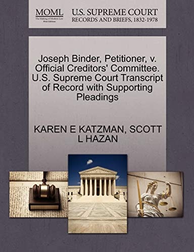 Joseph Binder, Petitioner, v. Official Creditors' Committee. U.S. Supreme Court Transcript of Record with Supporting Pleadings