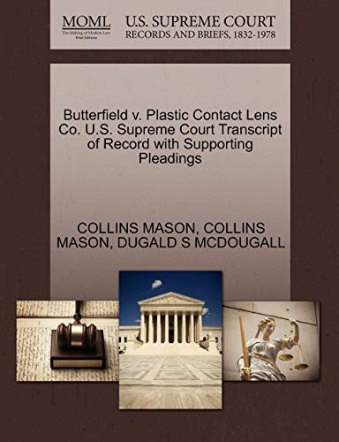 Butterfield v. Plastic Contact Lens Co. U.S. Supreme Court Transcript of Record with Supporting Pleadings