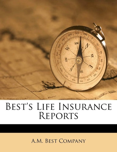 Best's Life Insurance Reports