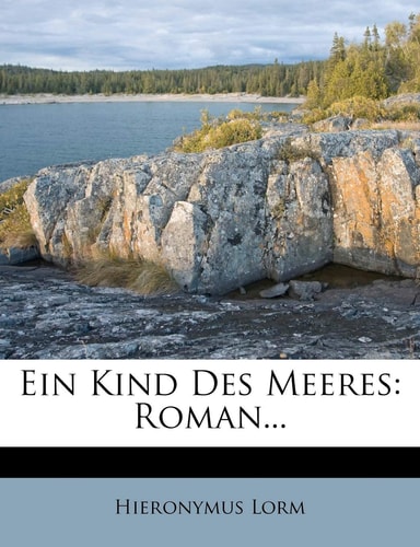 Ein Kind Des Meeres: Roman... (English and German Edition)