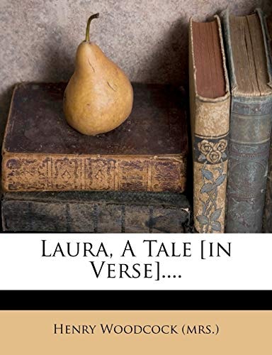 Laura, A Tale [in Verse]....