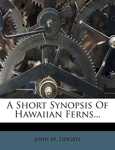 A Short Synopsis Of Hawaiian Ferns...