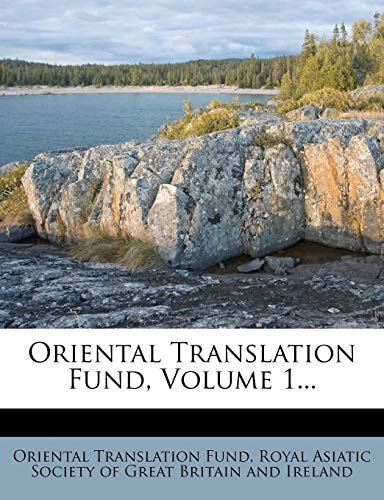 Oriental Translation Fund, Volume 1...