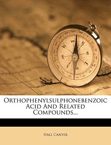 Orthophenylsulphonebenzoic Acid And Related Compounds...