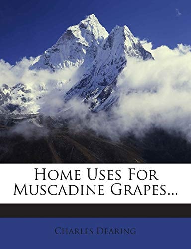 Home Uses for Muscadine Grapes...