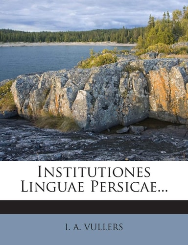 Institutiones Linguae Persicae...