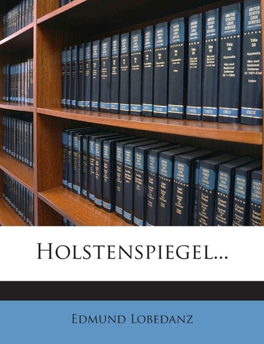 Holstenspiegel... (English and German Edition)