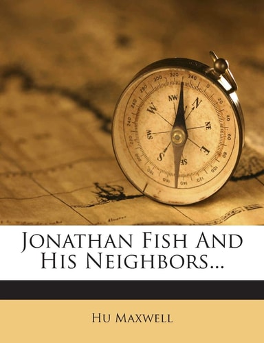 Jonathan Fish and His Neighbors...