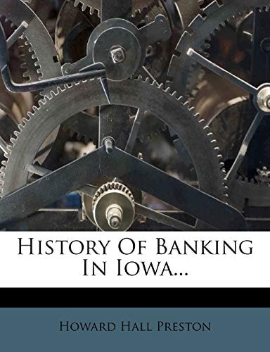 History of Banking in Iowa...