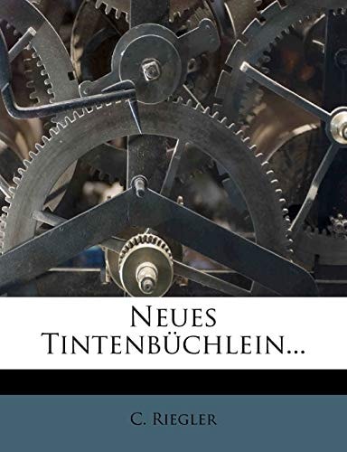 Neues Tintenbuchlein...