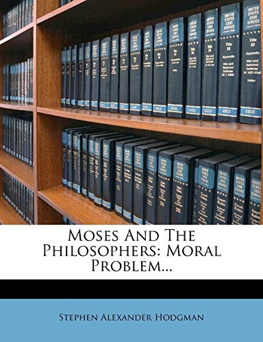 Moses and the Philosophers: Moral Problem...