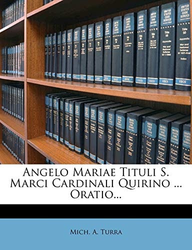Angelo Mariae Tituli S. Marci Cardinali Quirino ... Oratio...