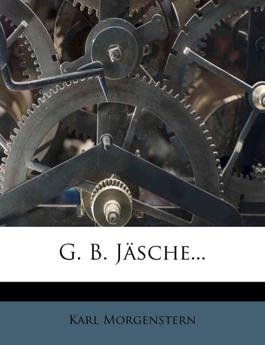 G. B. Jasche... (English and German Edition)