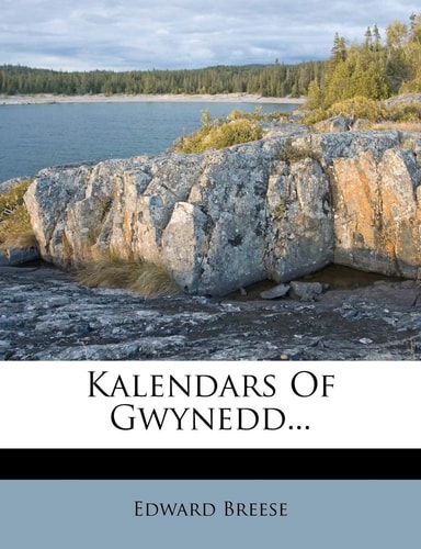 Kalendars of Gwynedd...