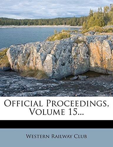 Official Proceedings, Volume 15...