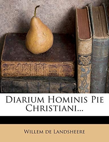 Diarium Hominis Pie Christiani...