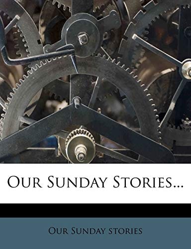 Our Sunday Stories...