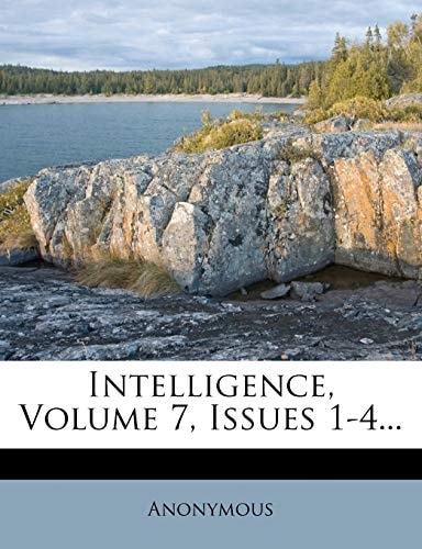 Intelligence, Volume 7, Issues 1-4...