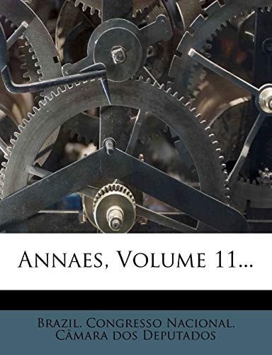 Annaes, Volume 11...