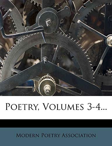 Poetry, Volumes 3-4...