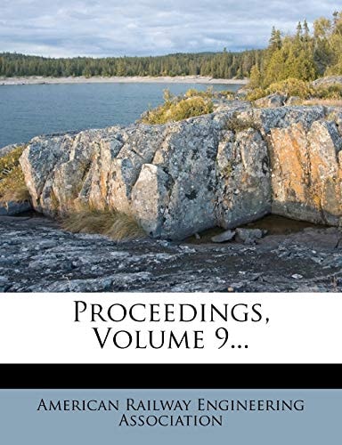 Proceedings, Volume 9...