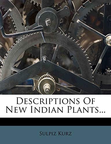 Descriptions Of New Indian Plants...
