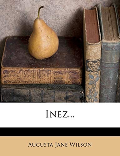 Inez...