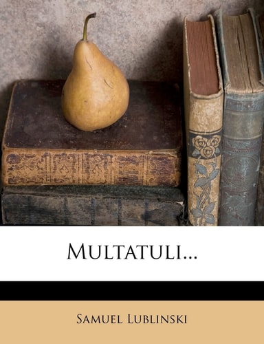Multatuli... (English and German Edition)