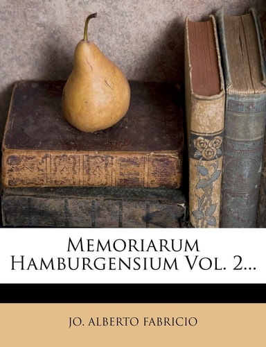 Memoriarum Hamburgensium Vol. 2...