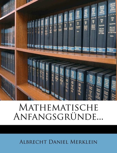 Mathematische Anfangsgründe...