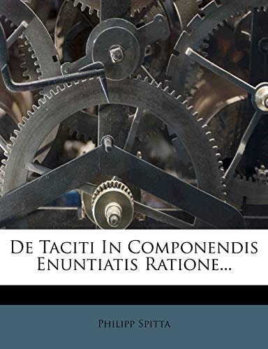 De Taciti In Componendis Enuntiatis Ratione...