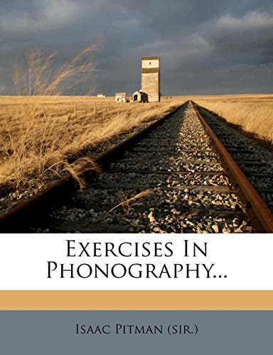 Exercises In Phonography...