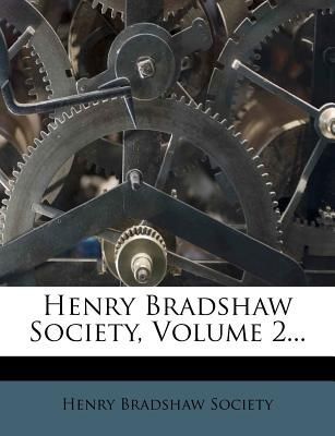 Henry Bradshaw Society; Volume 2