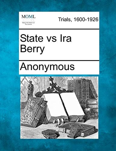 State vs Ira Berry