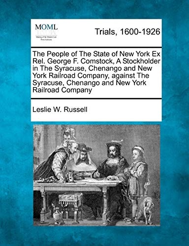 The People of The State of New York Ex Rel. George F. Comstock, A Stockholder in The Syracuse, Chenango and New York Railroad Company, against The Syracuse, Chenango and New York Railroad Company