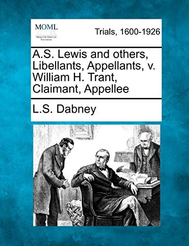 A.S. Lewis and others, Libellants, Appellants, v. William H. Trant, Claimant, Appellee