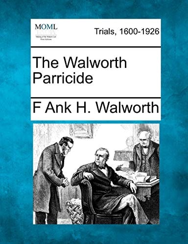 The Walworth Parricide