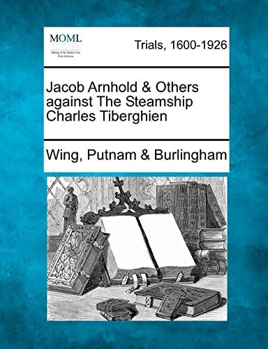 Jacob Arnhold & Others against The Steamship Charles Tiberghien