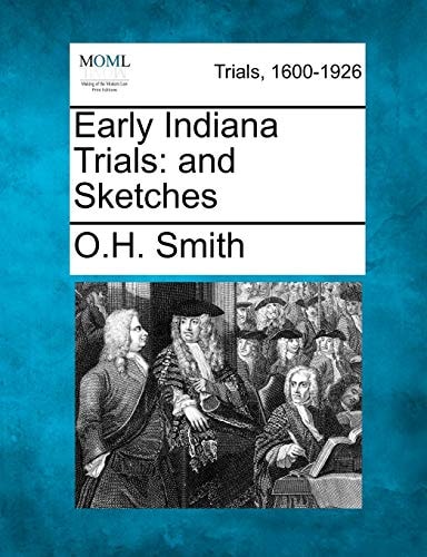Early Indiana Trials: and Sketches