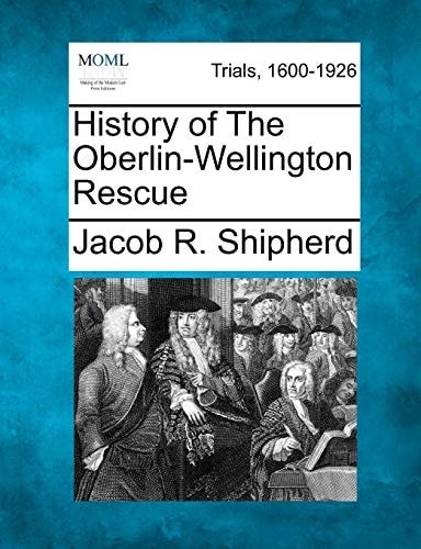 History of The Oberlin-Wellington Rescue
