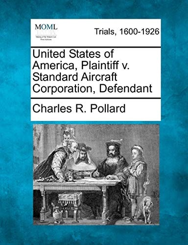 United States of America, Plaintiff v. Standard Aircraft Corporation, Defendant