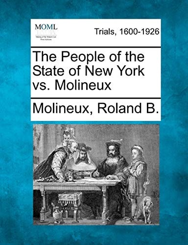 The People of the State of New York vs. Molineux