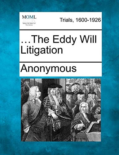...The Eddy Will Litigation