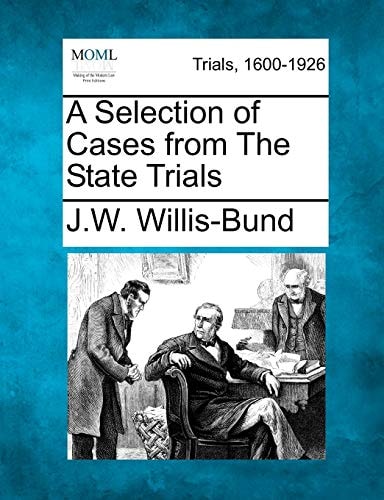 A Selection of Cases from The State Trials