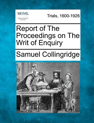 Report of The Proceedings on The Writ of Enquiry